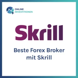 Beste Forex Broker mit Skrill